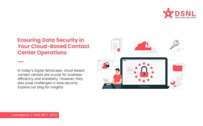 Ensuring Data Security in Your Cloud-Based Contact Center Operations