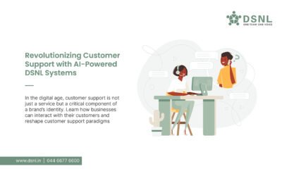Revolutionizing Customer Support with AI-Powered DSNL Systems