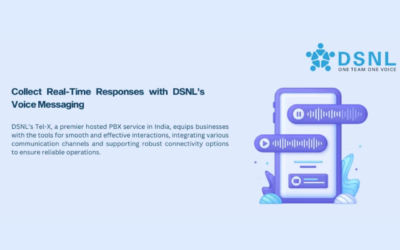 Collect Real-Time Responses with DSNL’s Voice Messaging