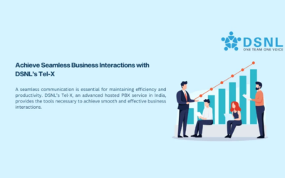 Achieve Seamless Business Interactions with DSNL’s Tel-X