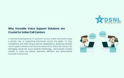 Why Versatile Voice Support Solutions are Crucial for Indian Call Centers