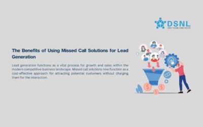 The Benefits of Using Missed Call Solutions for Lead Generation