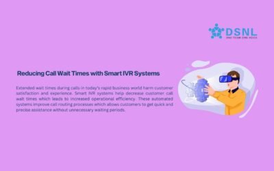Reducing Call Wait Times with Smart IVR Systems