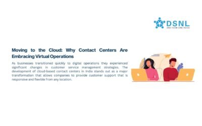 Moving to the Cloud: Why Contact Centers Are Embracing Virtual Operations