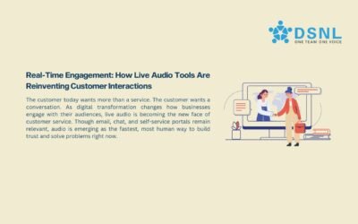 Real-Time Engagement: How Live Audio Tools Are Reinventing Customer Interactions