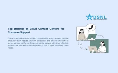 Top Benefits of Cloud Contact Centers for Customer Support