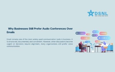 Why Businesses Still Prefer Audio Conferences Over Emails