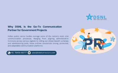 Why DSNL Is the Go-To Communication Partner for Government Projects