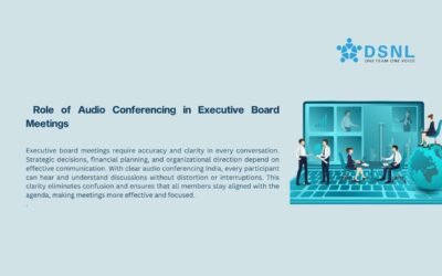 Role of Audio Conferencing in Executive Board Meetings